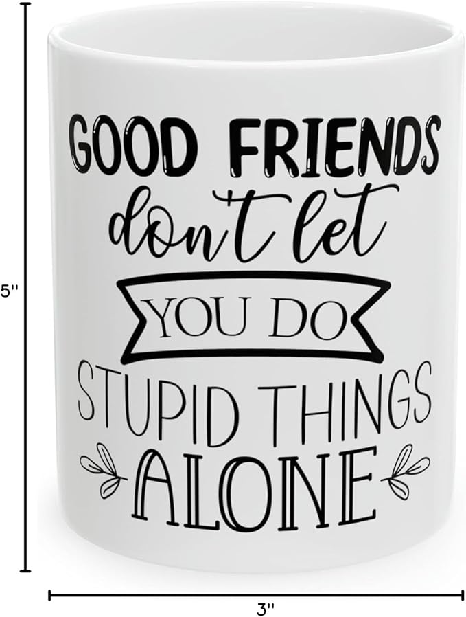11 OZ Novelty Coffee Mugs - Christmas Gift (Good Friends Theme)