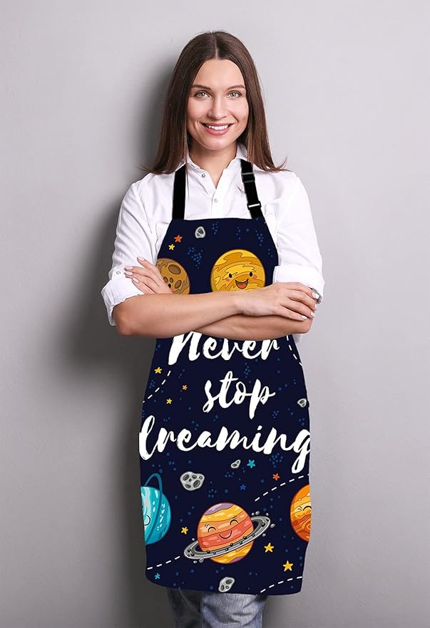 Never Stop Dreaming, motivational Quote, Outer Space Apron, Cute Planets and Star Cluster Solar System Moon and Comets Sun Cosmos