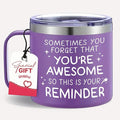Gossby Thank You Gift for Women - 14oz Insulated Tumbler Mug with Lid, Straw - Sometimes You Forget You're Awesome - Appreciation, Inspirational Cheer Up Gift for Teacher, Boss, Coworker, Friend