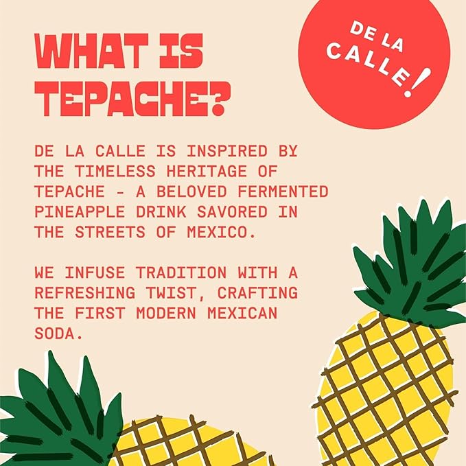 De La Calle Tepache - Mixta Variety Pack - Modern Mexican Soda - Craft Fermented Pineapple Sparkling Beverage - Certified Organic, Antioxidant Rich, Non-Alcoholic, Healthy Soda, Low Sugar, Low Calorie, Non-GMO